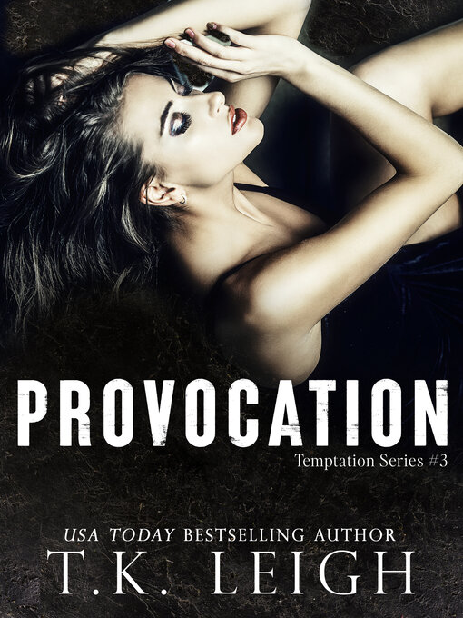 Title details for Provocation by T.K. Leigh - Available